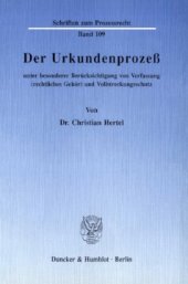 book Der Urkundenprozeß unter besonderer Berücksichtigung von Verfassung (rechtliches Gehör) und Vollstreckungsschutz