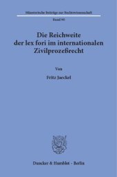 book Die Reichweite der lex fori im internationalen Zivilprozeßrecht