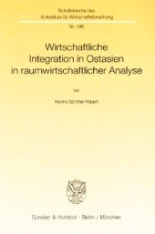 book Wirtschaftliche Integration in Ostasien in raumwirtschaftlicher Analyse