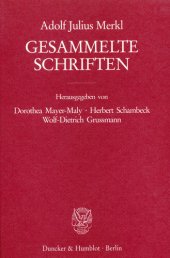 book Gesammelte Schriften: Zweiter Band: Verfassungsrecht – Völkerrecht. Zweiter Teilband. Hrsg. von Dorothea Mayer-Maly / Herbert Schambeck / Wolf-Dietrich Grussmann