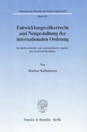 book Entwicklungsvölkerrecht und Neugestaltung der internationalen Ordnung: Rechtstheoretische und rechtspolitische Aspekte des Nord-Süd-Konflikts