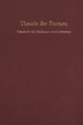 book Theorie der Normen: Festgabe für Ota Weinberger zum 65. Geburtstag