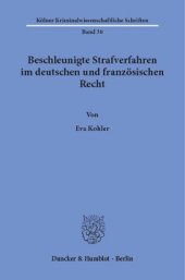 book Beschleunigte Strafverfahren im deutschen und französischen Recht