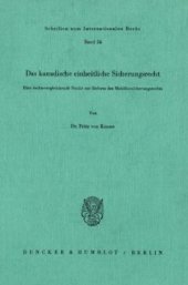 book Das kanadische einheitliche Sicherungsrecht: Eine rechtsvergleichende Studie zur Reform des Mobiliarsicherungsrechts