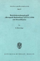 book Marktbeherrschungsbegriff »überragende Marktstellung« (§ 22 I Nr. 2 GWB) und Diversifikation