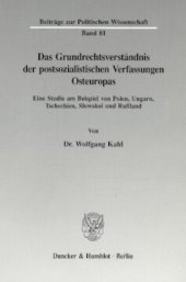 book Das Grundrechtsverständnis der postsozialistischen Verfassungen Osteuropas: Eine Studie am Beispiel von Polen, Ungarn, Tschechien, Slowakei und Rußland