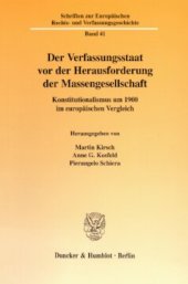 book Der Verfassungsstaat vor der Herausforderung der Massengesellschaft: Konstitutionalismus um 1900 im europäischen Vergleich