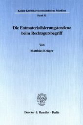 book Die Entmaterialisierungstendenz beim Rechtsgutsbegriff