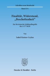 book Finalität, Widerstand, »Bescholtenheit«: Zur Revision der Schlüsselbegriffe des § 177 StGB