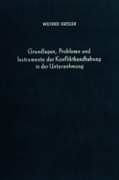 book Grundlagen, Probleme und Instrumente der Konflikthandhabung in der Unternehmung