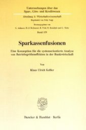 book Sparkassenfusionen: Eine Konzeption für die systemorientierte Analyse von Betriebsgrößeneffekten in der Bankwirtschaft