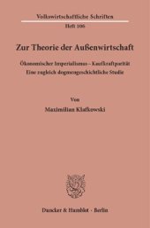 book Zur Theorie der Außenwirtschaft. Ökonomischer Imperialismus - Kaufkraftparität: Eine zugleich dogmengeschichtliche Studie