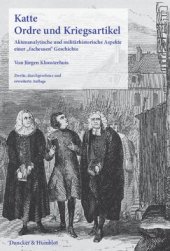 book Katte. Ordre und Kriegsartikel: Aktenanalytische und militärhistorische Aspekte einer »facheusen« Geschichte