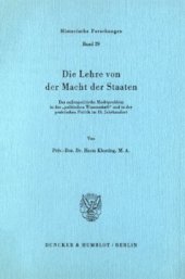 book Die Lehre von der Macht der Staaten: Das außenpolitische Machtproblem in der »politischen Wissenschaft« und in der praktischen Politik im 18. Jahrhundert