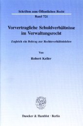 book Vorvertragliche Schuldverhältnisse im Verwaltungsrecht: Zugleich ein Beitrag zur Rechtsverhältnislehre