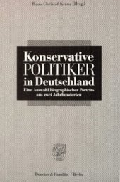 book Konservative Politiker in Deutschland: Eine Auswahl biographischer Porträts aus zwei Jahrhunderten