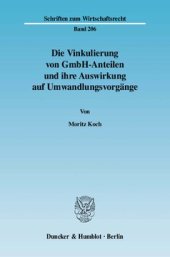 book Die Vinkulierung von GmbH-Anteilen und ihre Auswirkung auf Umwandlungsvorgänge