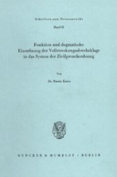 book Funktion und dogmatische Einordnung der Vollstreckungsabwehrklage in das System der Zivilprozeßordnung