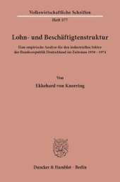 book Lohn- und Beschäftigtenstruktur: Eine empirische Analyse für den industriellen Sektor der Bundesrepublik Deutschland im Zeitraum 1950 - 1974