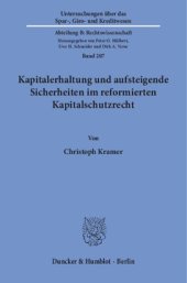 book Kapitalerhaltung und aufsteigende Sicherheiten im reformierten Kapitalschutzrecht