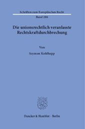 book Die unionsrechtlich veranlasste Rechtskraftdurchbrechung