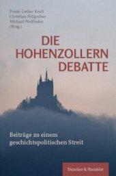 book Die Hohenzollerndebatte: Beiträge zu einem geschichtspolitischen Streit