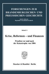 book Krise, Reformen - und Finanzen: Preußen vor und nach der Katastrophe von 1806