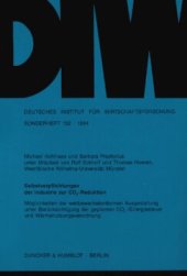 book Selbstverpflichtungen der Industrie zur CO2-Reduktion: Möglichkeiten der wettbewerbskonformen Ausgestaltung unter Berücksichtigung der geplanten CO2- / Energiesteuer und Wärmenutzungsverordnung