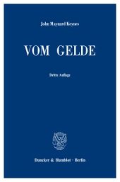 book Vom Gelde (A Treatise on Money): Ins Deutsche übersetzt von Carl Krämer unter Mitwirkung von Louise Krämer