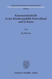 book Kommunalaufsicht in der Bundesrepublik Deutschland und in Korea