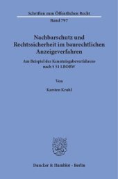 book Nachbarschutz und Rechtssicherheit im baurechtlichen Anzeigeverfahren: Am Beispiel des Kenntnisgabeverfahrens nach § 51 LBOBW