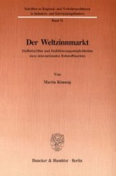 book Der Weltzinnmarkt: Einflußgrößen und Stabilisierungsmöglichkeiten eines internationalen Rohstoffmarktes