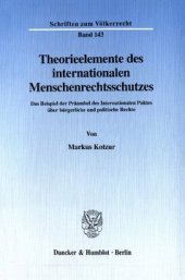 book Theorieelemente des internationalen Menschenrechtsschutzes: Das Beispiel der Präambel des Internationalen Paktes über bürgerliche und politische Rechte