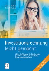 book Investitionsrechnung – leicht gemacht: Eine Einführung für Studierende an Universitäten, Hochschulen und Berufsakademien