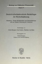 book Deutsch-tschechoslowakische Rechtsfragen der Hochschulplanung: Hamburg-Prager Rechtsstudien zum Hochschulwesen und zur sozialen Sicherung der Studenten. Mit Beiträgen von Ulrich Karpen / Ivan Kudela / Matthias von Rönn