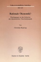 book Rationale Ökonomik?: Überlegungen zu den Kriterien der ökonomischen Theoriendynamik