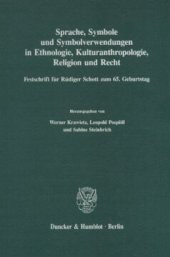 book Sprache, Symbole und Symbolverwendungen in Ethnologie, Kulturanthropologie, Religion und Recht: Festschrift für Rüdiger Schott zum 65. Geburtstag