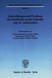 book Entwicklungen und Probleme des Strafrechts an der Schwelle zum 21. Jahrhundert: Ringvorlesung der Strafrechtslehrerinnen und -lehrer an der Rechtswissenschaftlichen Fakultät der Universität zu Köln