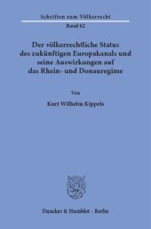 book Der völkerrechtliche Status des zukünftigen Europakanals und seine Auswirkungen auf das Rhein- und Donauregime