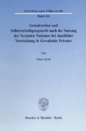 book Gewaltverbot und Selbstverteidigungsrecht nach der Satzung der Vereinten Nationen bei staatlicher Verwicklung in Gewaltakte Privater