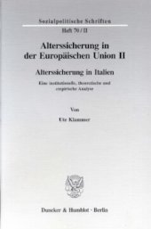 book Alterssicherung in der Europäischen Union II: Alterssicherung in Italien. Eine institutionelle, theoretische und empirische Analyse. Hrsg. von Diether Döring / Richard Hauser