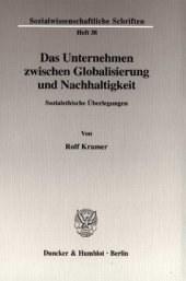 book Das Unternehmen zwischen Globalisierung und Nachhaltigkeit: Sozialethische Überlegungen