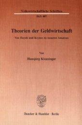 book Theorien der Geldwirtschaft: Von Hayek und Keynes zu neueren Ansätzen