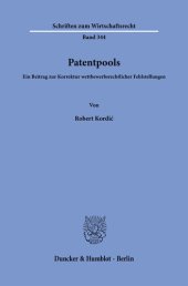 book Patentpools: Ein Beitrag zur Korrektur wettbewerbsrechtlicher Fehlstellungen