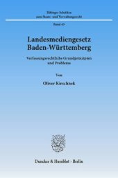 book Landesmediengesetz Baden-Württemberg: Verfassungsrechtliche Grundprinzipien und Probleme