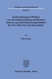 book Insolvenzbezogene Pflichten von Unternehmensleitung und Beratern nach der sog. Restrukturierungsrichtlinie RL (EU) 2019/1023 und dem StaRUG