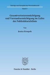 book Gesamtvertreterermächtigung und Vorstandsermächtigung im Lichte der Publizitätsrichtlinie