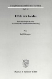 book Ethik des Geldes: Eine theologische und ökonomische Verhältnisbestimmung