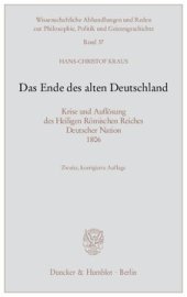 book Das Ende des alten Deutschland: Krise und Auflösung des Heiligen Römischen Reiches Deutscher Nation 1806