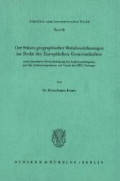 book Der Schutz geographischer Weinbezeichnungen im Recht der Europäischen Gemeinschaften unter besonderer Berücksichtigung der Sanktionsbefugnisse und der Außenkompetenzen auf Grund des EWG-Vertrages